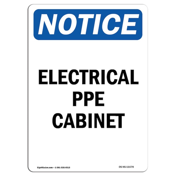 OSHA Notice Sign, Electrical PPE Cabinet, 10in X 7in Aluminum, 7" W, 10" H, Portrait